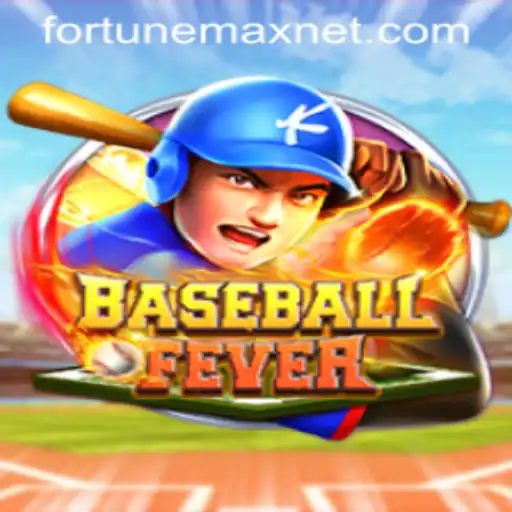 BaseballFever: Dive into the Exciting World of FortuneMax