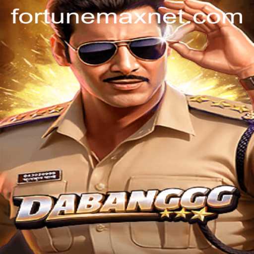 Unveiling the Exciting World of DABANGGG: Your Gateway to FortuneMax