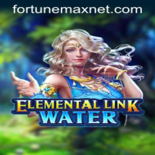 ElementalLinkWater: Unleashing the Power of FortuneMax