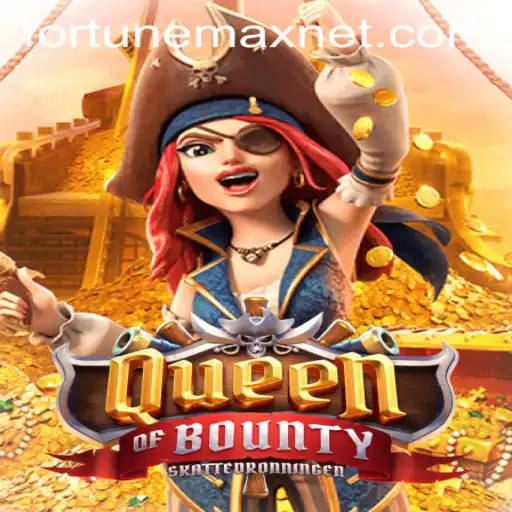 Exploring the High Seas Adventure of QueenofBounty with FortuneMax