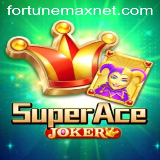 Discovering the Excitement of SuperAceJoker and the Opportunity of FortuneMax