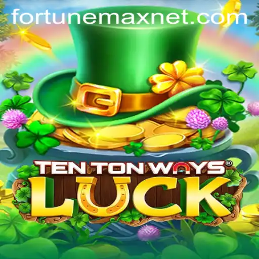 Discover the Thrills of TenTonWaysLuck: Your Path to FortuneMax